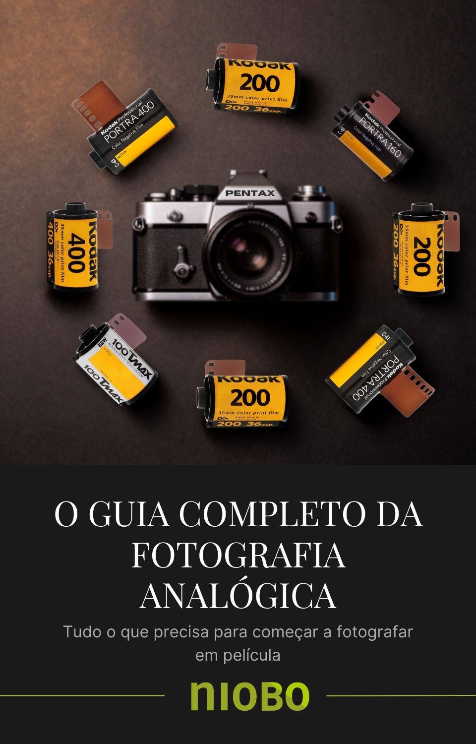 O GUIA COMPLETO DA FOTOGRAFIA ANALÓGICA